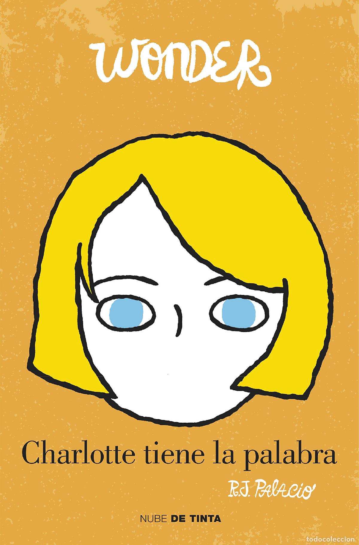 Livres d'occasion: Wonder - Charlotte tiene la palabra: A Wonder Story (Nube de Tinta)