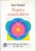 Libros de segunda mano: Terapia a coraz&oacute;n abierto: Para disfrutar del milagro de estar vivo