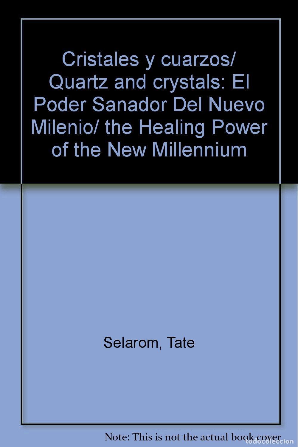 Libri di seconda mano: Cristales y cuarzos/ Quartz and crystals: El Poder Sanador Del Nuevo Milenio/ the Healing Power of t