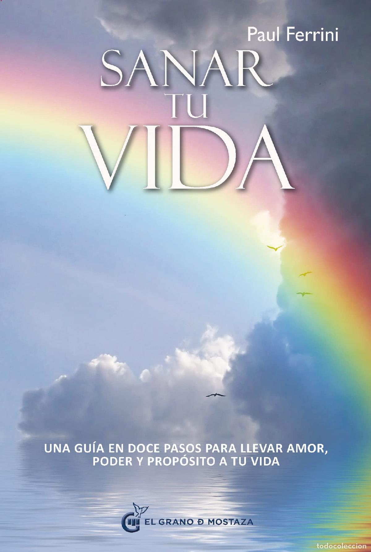 Livros em segunda m&atilde;o: Sanar tu vida: Una gu&iacute;a en doce pasos para llevar amor, poder y prop&oacute;sito a tu vida