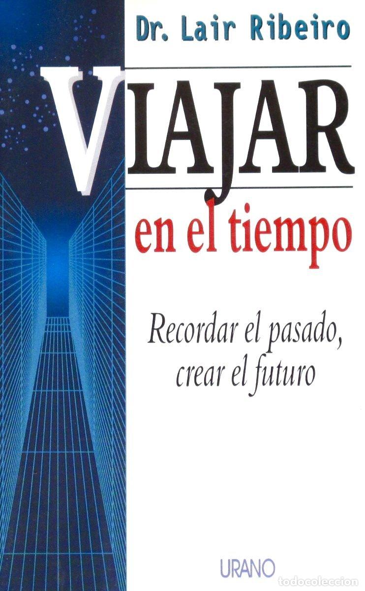 Libros de segunda mano: Viajar en el tiempo - Ribeiro, Lair