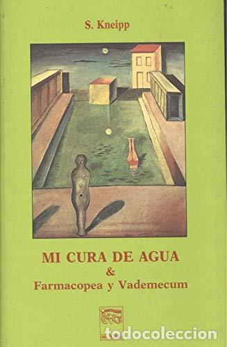 Libros de segunda mano: Cura de agua, mi. farmacopea y vademecum