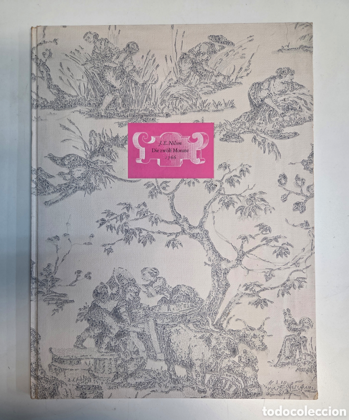 Libros de segunda mano: Die zw&ouml;lf Monate 1766. Eine Ornamentstichfolge von Johann Esaias Nilson. 1961