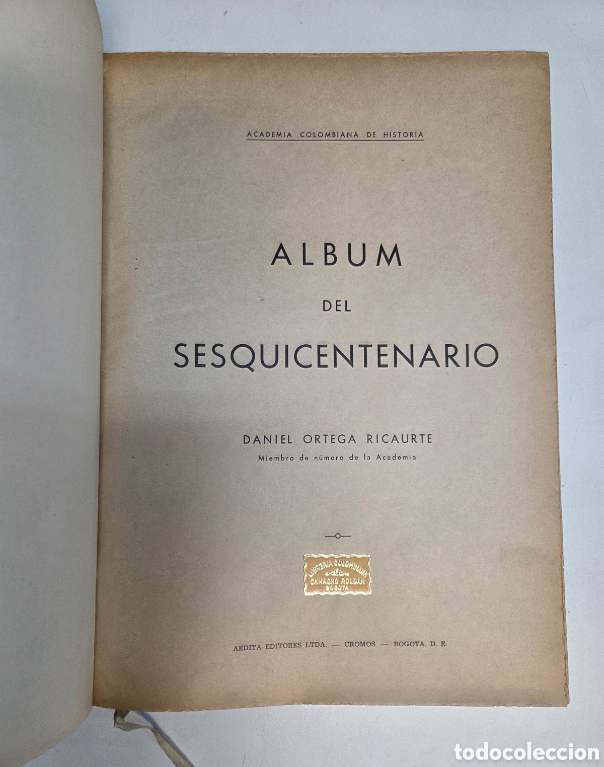 Libros de segunda mano: Album del Sesquicentenario Daniel Ortega Ricaurte (1894-1960). 1960