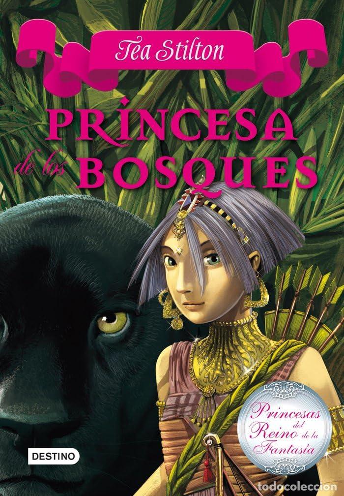 Livros em segunda m&atilde;o: Princesa de los bosques: Princesas del Reino de la Fantas&iacute;a 4 (Tea Stilton)