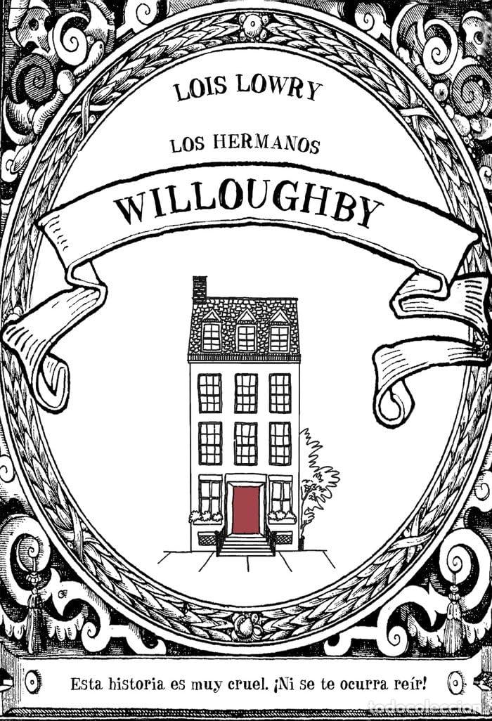 Libros de segunda mano: Los hermanos Willoughby: Una Novela Escrita Vilmente Por La Autora (LITERATURA INFANTIL - Narrativa