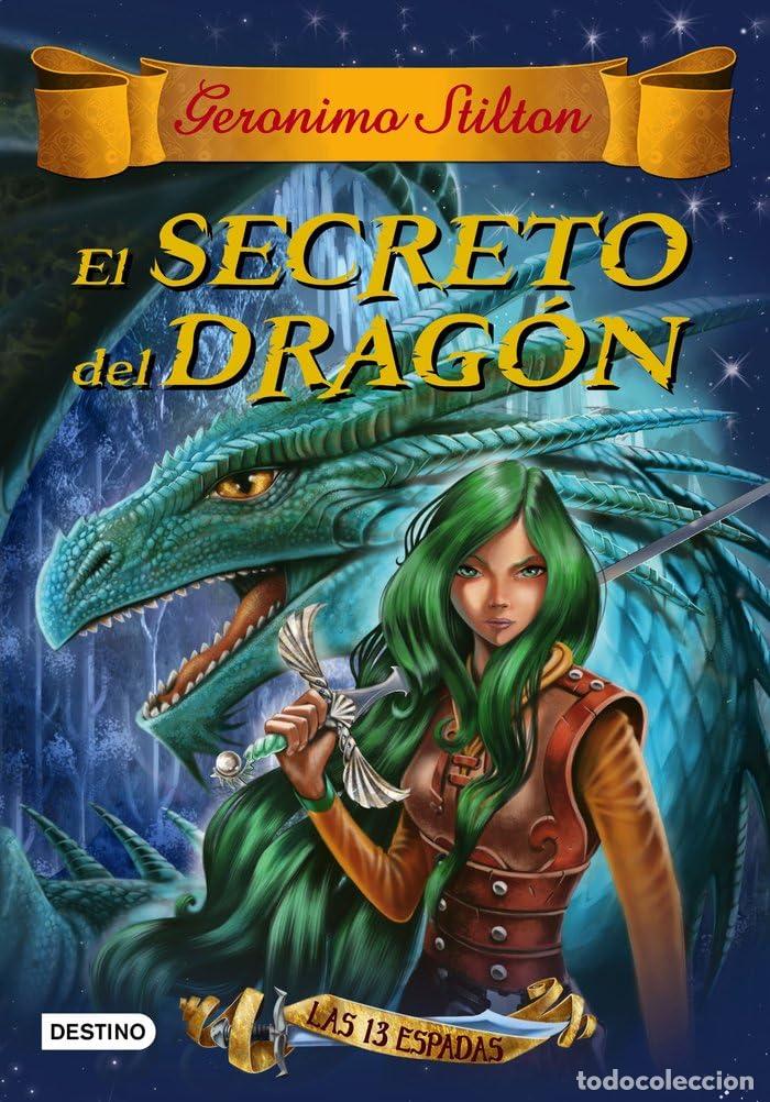 Libros de segunda mano: El secreto del drag&oacute;n: Las 13 espadas n&ordm; 1 (Geronimo Stilton)