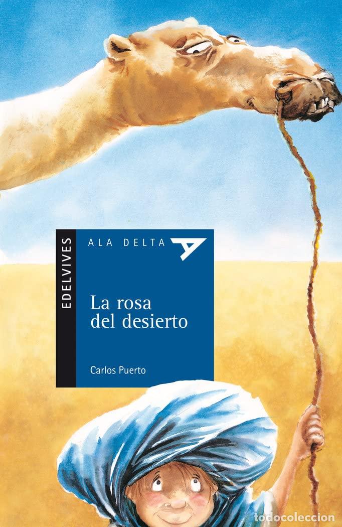 Libros de segunda mano: La rosa del desierto: 20 (Ala Delta - Serie azul)