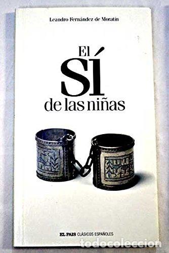 Libros de segunda mano: El s&iacute; de las ni&ntilde;as - FERN&Aacute;NDEZ DE MORAT&Iacute;N, Leandro.-