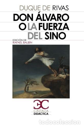 Libros de segunda mano: Don Alvaro o la fuerza del sino (Castalia Did&aacute;ctica. C/D.)