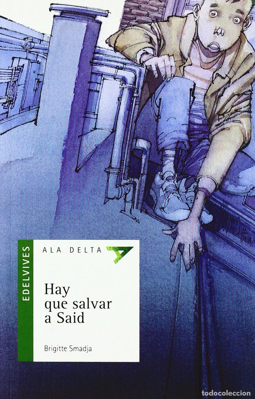 Libros de segunda mano: Hay que salvar a Said: 43 (Ala Delta - Serie verde)