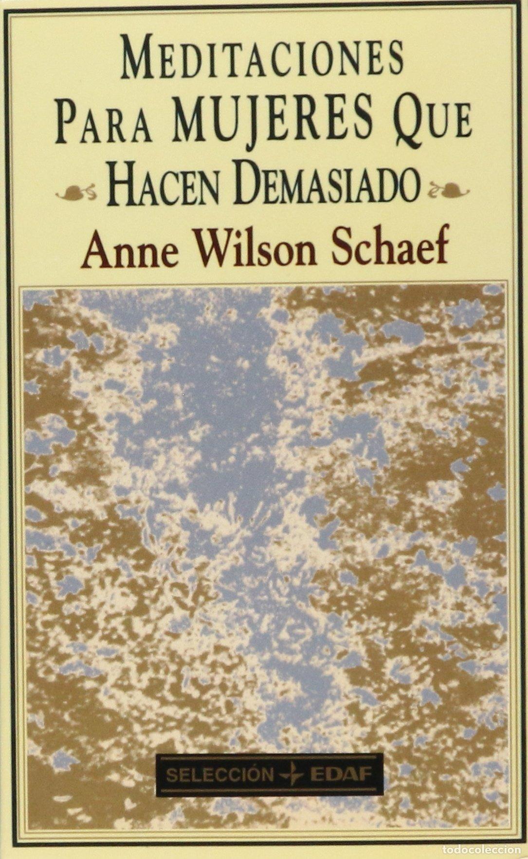 Libros de segunda mano: Meditaciones Para Mujeres Que Hacen Demasiado