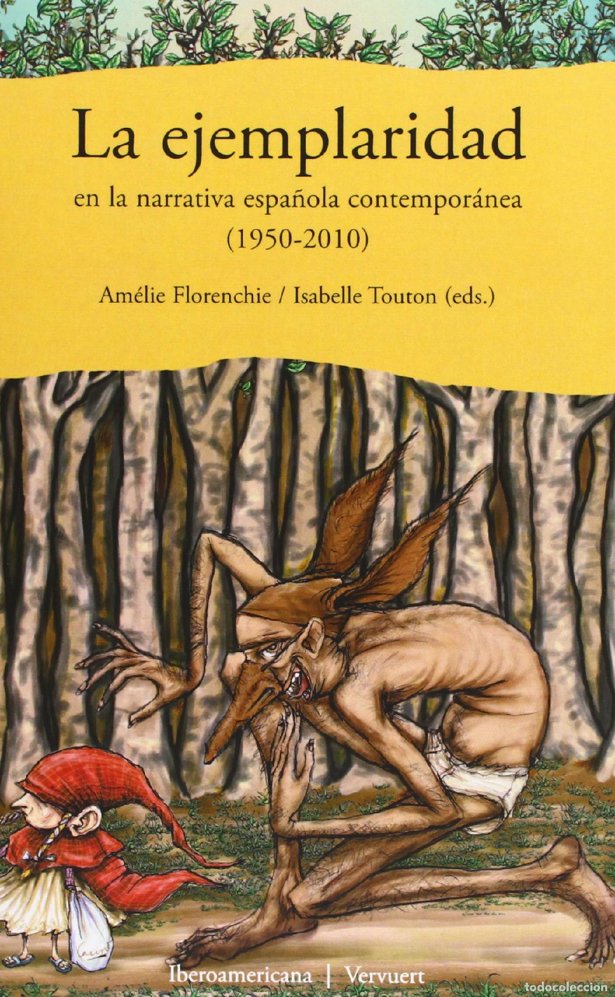 Libros de segunda mano: La ejemplaridad en la narrativa espa&ntilde;ola contempor&aacute;nea (1950-2010) (SIN COLECCION)