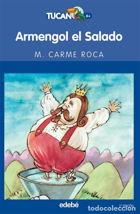 Libros de segunda mano: Armengol el salado: EL REY QUE SE ENAMOR&Oacute; DEL MAR: 6 (TUC&Aacute;N AZUL)