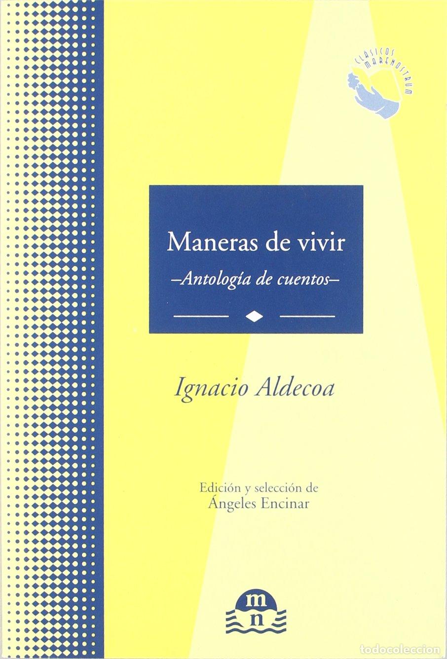 Libros de segunda mano: MANERAS DE VIVIR (CLASICOS MARENOSTRUM)