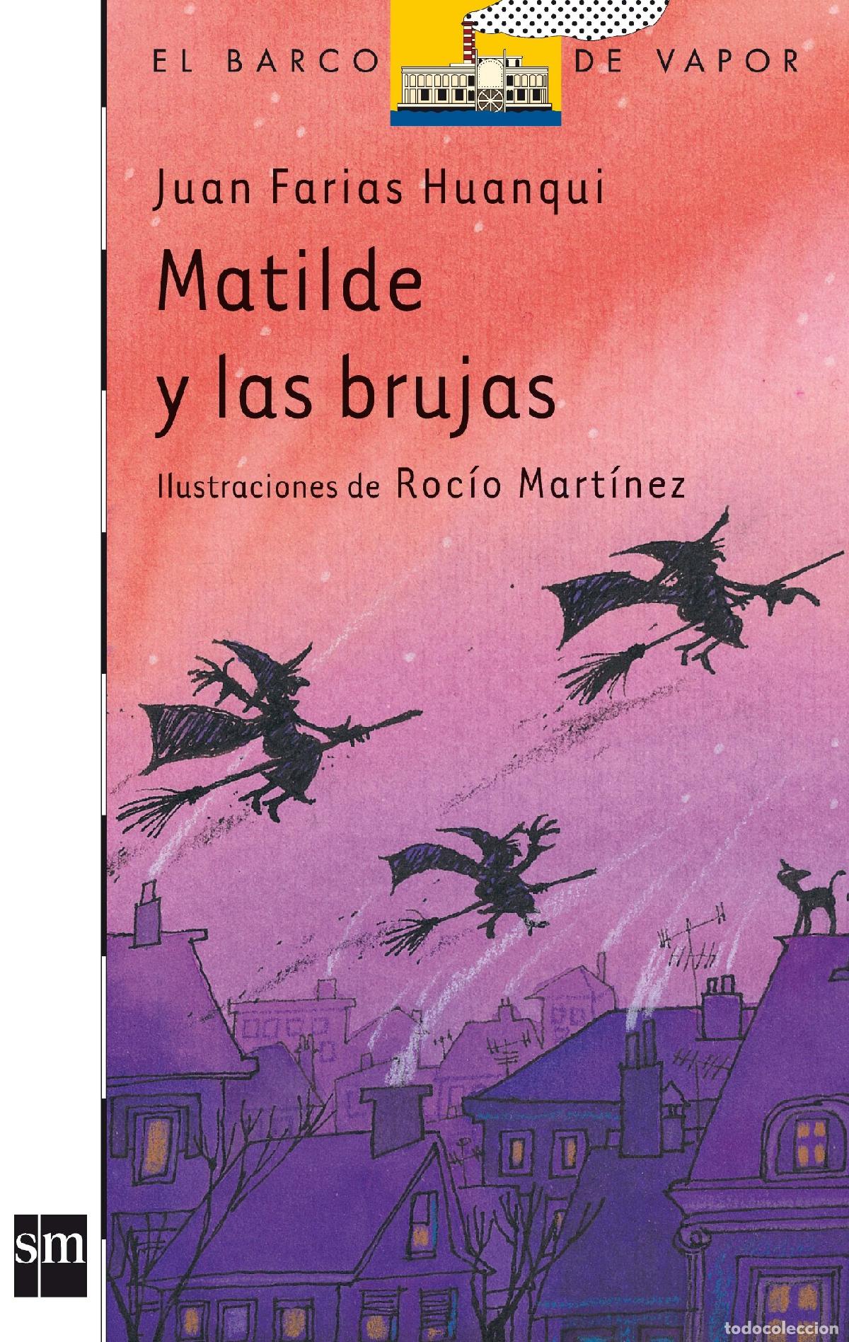 Libros de segunda mano: Matilde y las brujas: 104 (El Barco de Vapor Blanca)