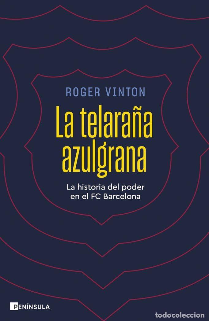 Libros de segunda mano: La telara&ntilde;a azulgrana: La historia del poder en el FC Barcelona (ACTUALIDAD)