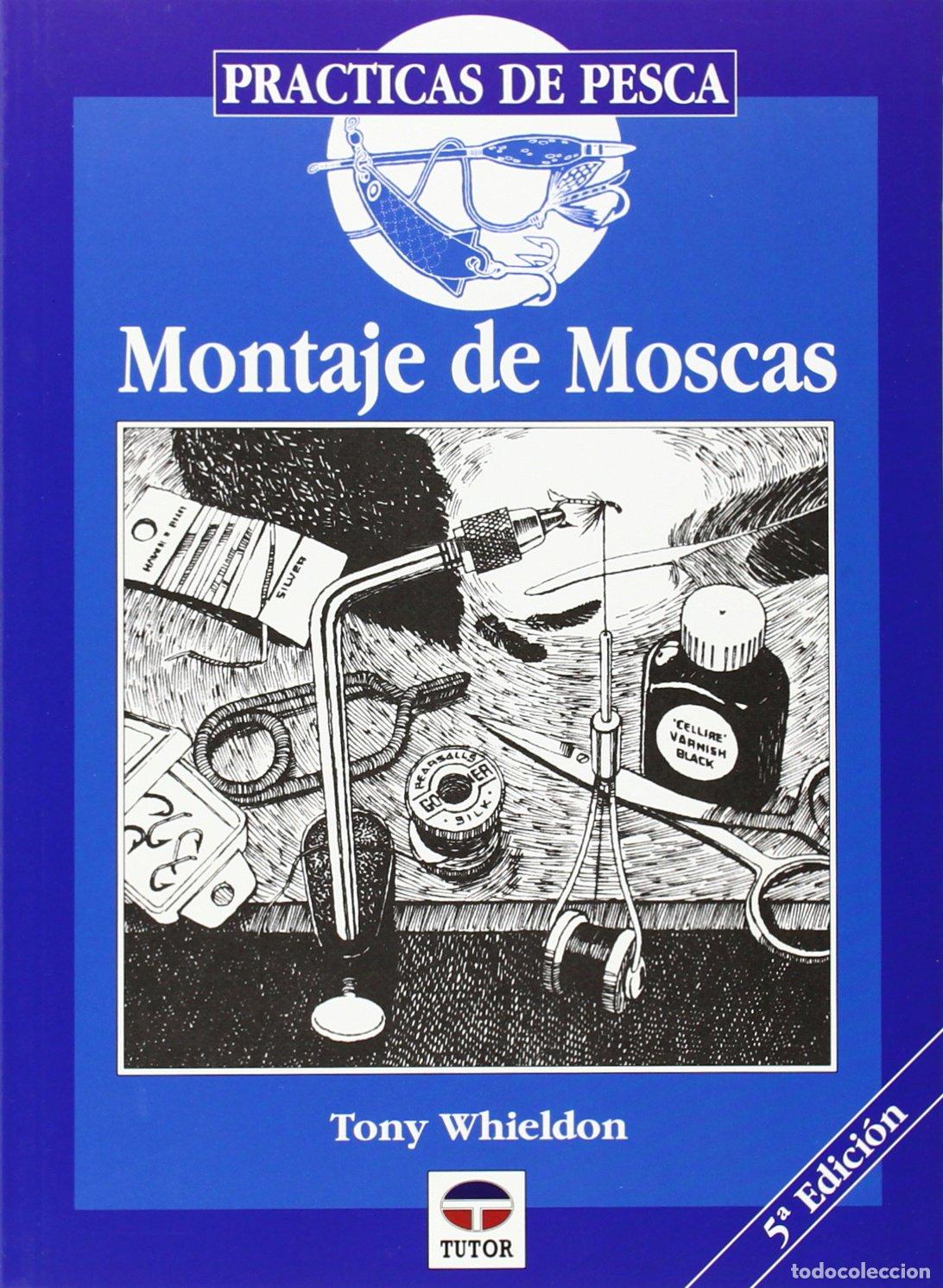 Libros de segunda mano: MONTAJE DE MOSCAS (SIN COLECCION)
