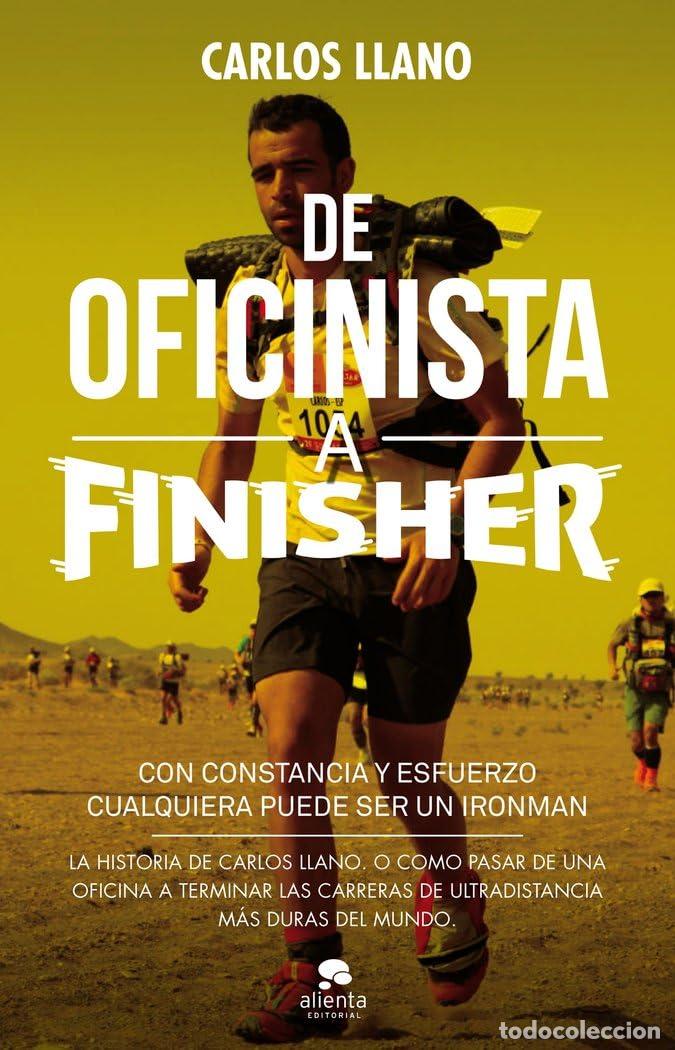 Libros de segunda mano: De oficinista a finisher: Con constancia y esfuerzo cualquiera puede ser un Ironman (Alienta)