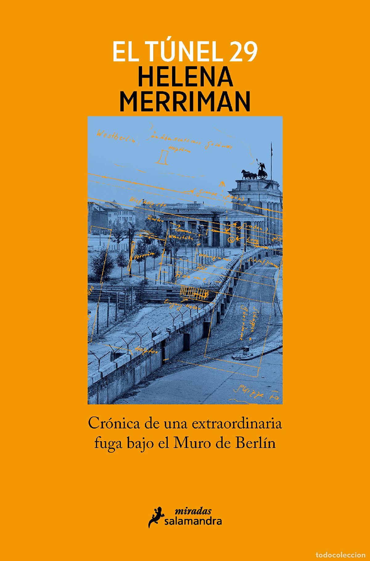 Libros de segunda mano: El t&uacute;nel 29: Cr&oacute;nica de una extraordinaria fuga bajo el Muro de Berl&iacute;n (Salamandra Miradas)