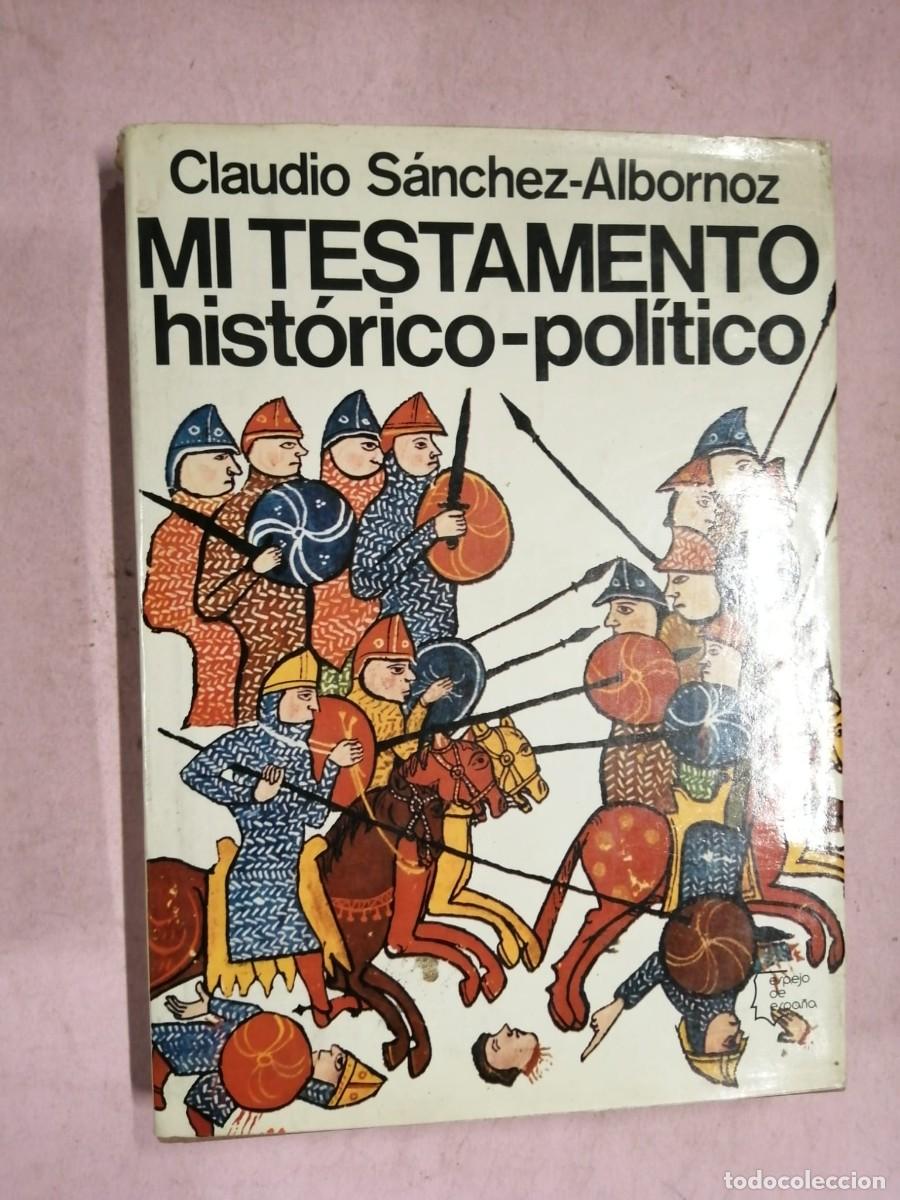 Libros de segunda mano: MI TESTAMENTO HISTORICO POLITICO (CLAUDIO SANCHEZ ALBORNOZ)