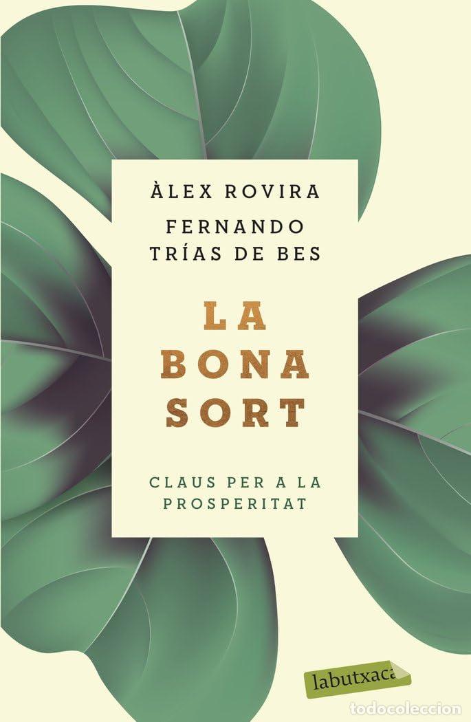 Libros de segunda mano: La bona sort: Claus per a la prosperitat (LABUTXACA)