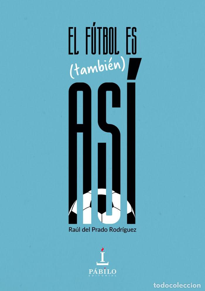 Libros de segunda mano: El Futbol Es Tambien Asi