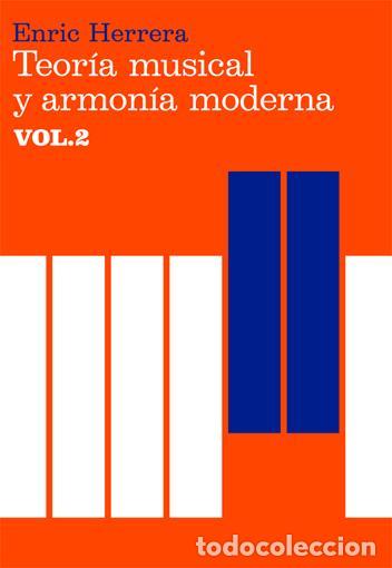 Libros de segunda mano: Teor&iacute;a musical y armon&iacute;a moderna vol. II. - Herrera, Enric.