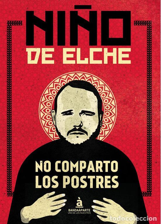 Libros de segunda mano: No comparto los postres. - Ni&ntilde;o De Elche. - Foto 1