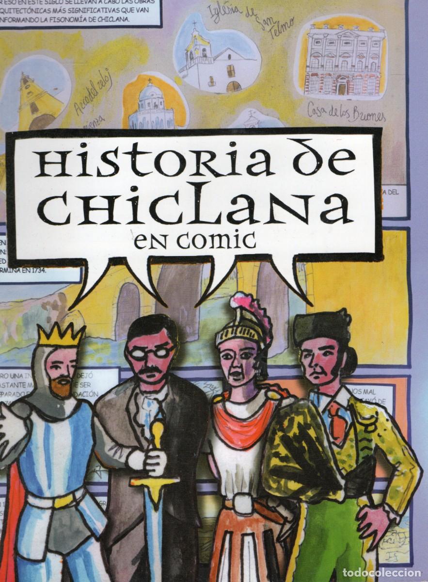 Libros de segunda mano: HISTORIA DE CHICLANA EN COMIC. SANCHEZ PI&Ntilde;ERO JOSE ANTONIO. ANC-651
