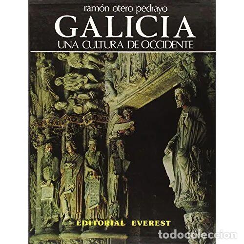 Libros de segunda mano: Galicia una Cultura de Occidente - Ramon Otero Pedrayo - Editorial Everest