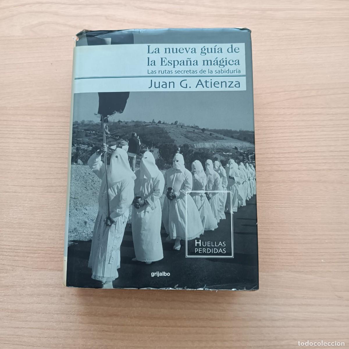 Libri di seconda mano: La nueva gu&iacute;a de la Espa&ntilde;a M&aacute;gica - Juan G. Atienza