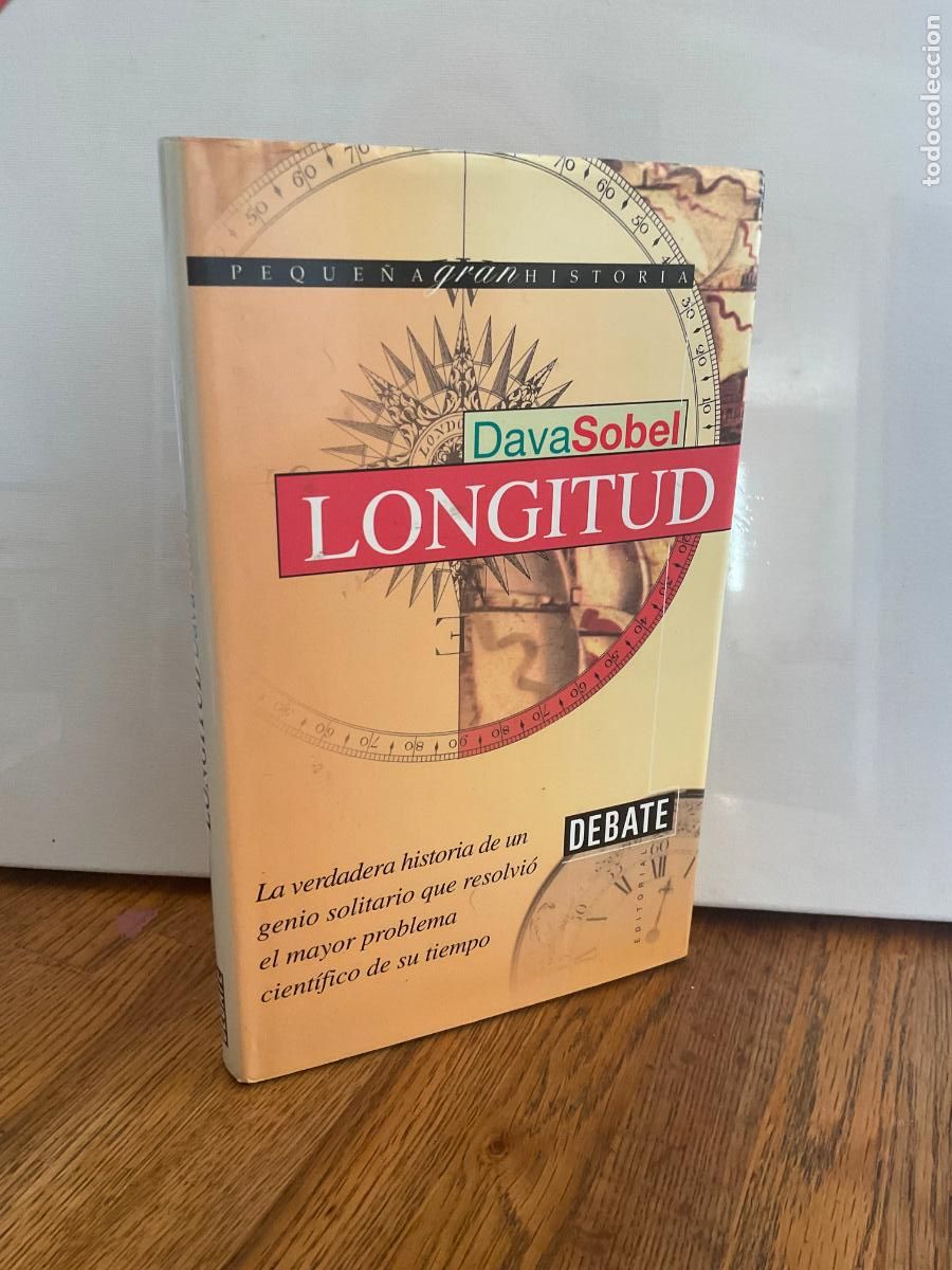 Libros de segunda mano: LONGITUD - DAVA SOBEL - DEBATE - 1&ordf; EDICI&Oacute;N 1998 - TAPA DURA Y SOBRECUBIERTA - ESCASO