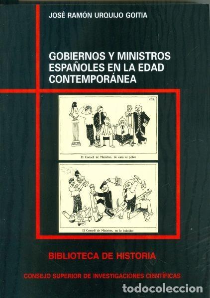 Libros de segunda mano: Gobiernos y Ministros Espa&ntilde;oles en la Edad Contempor&aacute;nea