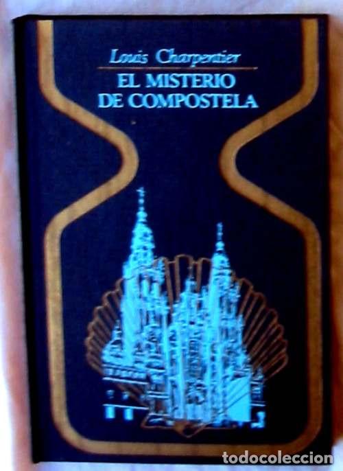 Libros de segunda mano: EL MISTERIO DE COMPOSTELA - LOUIS CHARPENTIER - PLAZA & JANES 1&ordf; ED. 1973 - VER INDICE
