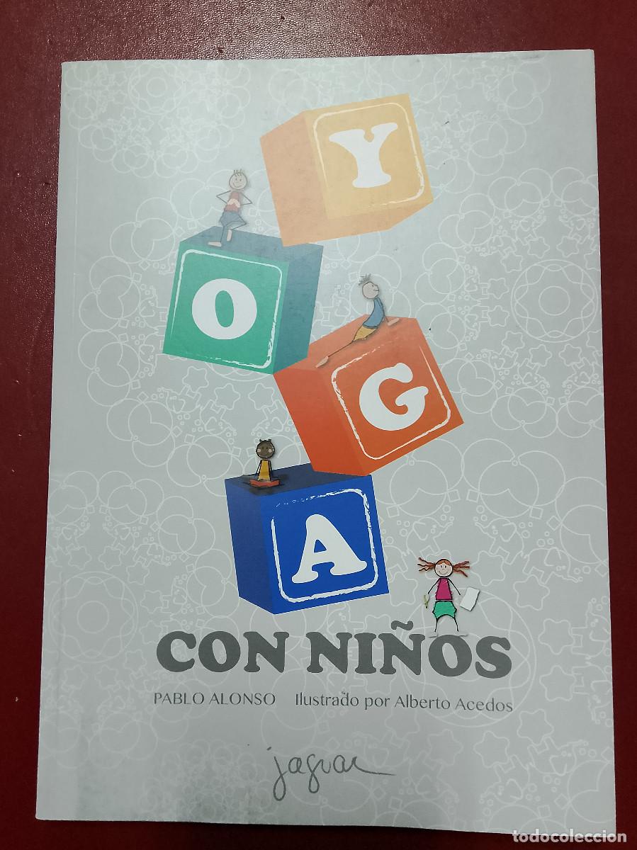 Libros de segunda mano: Pablo Alonso: Yoga con ni&ntilde;os (Ediciones Jaguar. 2017)