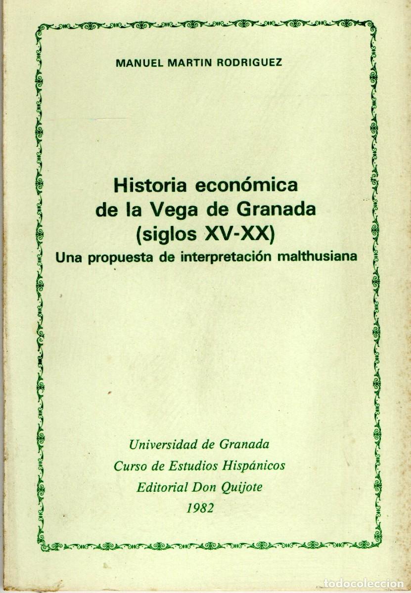 Libros de segunda mano: HISTORIA ECONOMICA DE LA VEGA DE GRANADA SIGLOS XV-XX. MARTIN RODRIGUEZ, MANUEL. NG-068