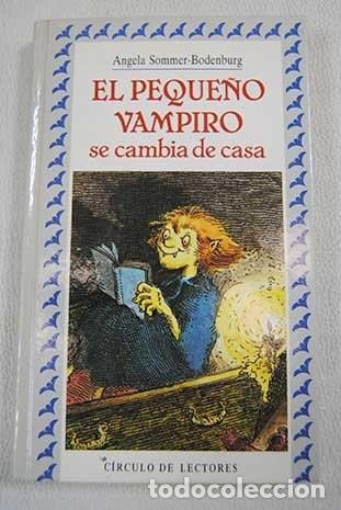 Libros de segunda mano: El peque&ntilde;o vampiro se cambia de casa - Angela Sommer-bodenburg - Circulo de Lectores