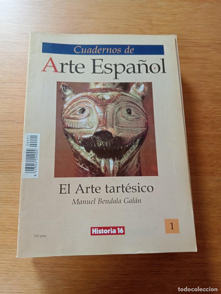 Livres d'occasion: CUADERNOS DE ARTE ESPA&Ntilde;OL N.&ordm; 1. EL ARTE TART&Eacute;SICO. GRAPA. HISTORIA 16. 1991.
