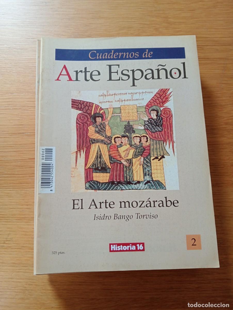 Livres d'occasion: CUADERNOS DE ARTE ESPA&Ntilde;OL N.&ordm; 2. EL ARTE MOZ&Aacute;RABE. GRAPA. HISTORIA 16. 1991.