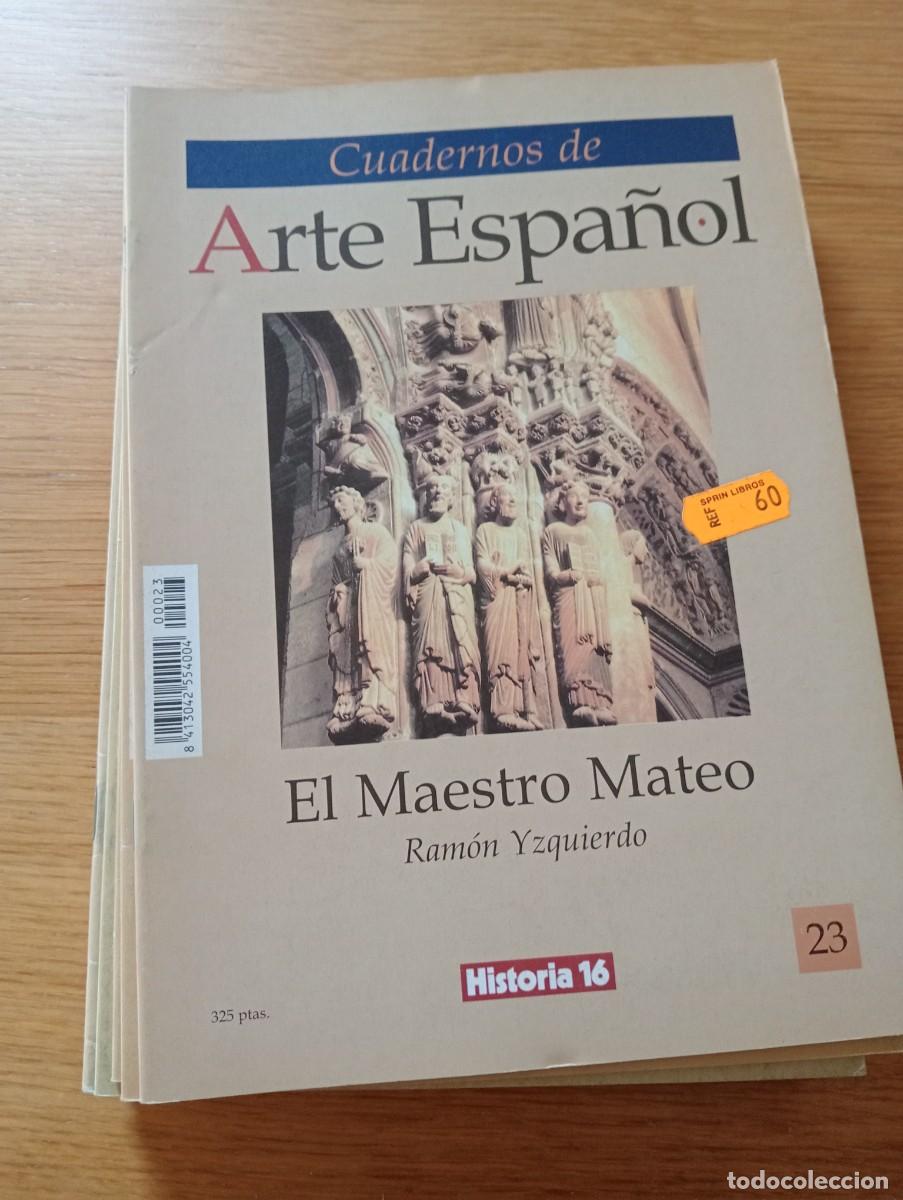 Livres d'occasion: CUADERNOS DE ARTE ESPA&Ntilde;OL N.&ordm; 23. EL MAESTRO MATEO. GRAPA. HISTORIA 16. 1991.