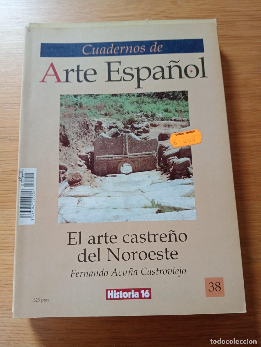 Livres d'occasion: CUADERNOS DE ARTE ESPA&Ntilde;OL N.&ordm; 38. EL ARTE CASTRE&Ntilde;O DEL NOROESTE. GRAPA. HISTORIA 16. 1991.