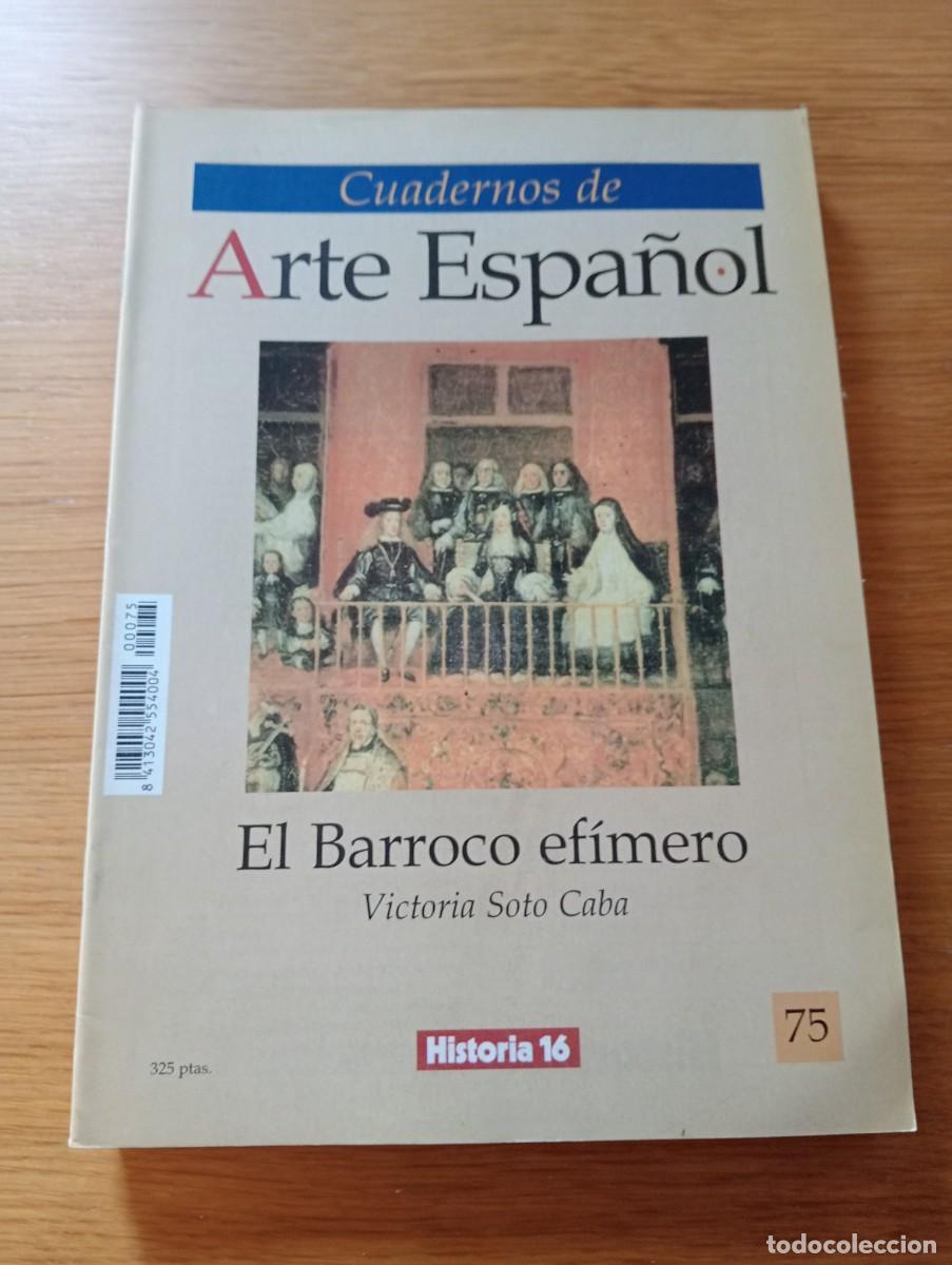 Libros de segunda mano: CUADERNOS DE ARTE ESPA&Ntilde;OL N.&ordm; 75. EL BARROCO EF&Iacute;MERO. GRAPA. HISTORIA 16. 1991.