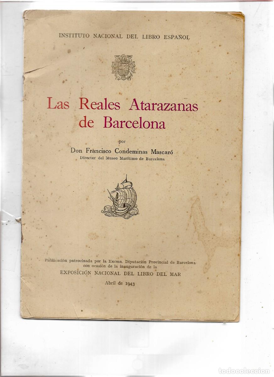 Libros de segunda mano: LAS REALES ATARAZANAS DE BARCELONA EXPOSICION DEL LIBRO DEL MAR