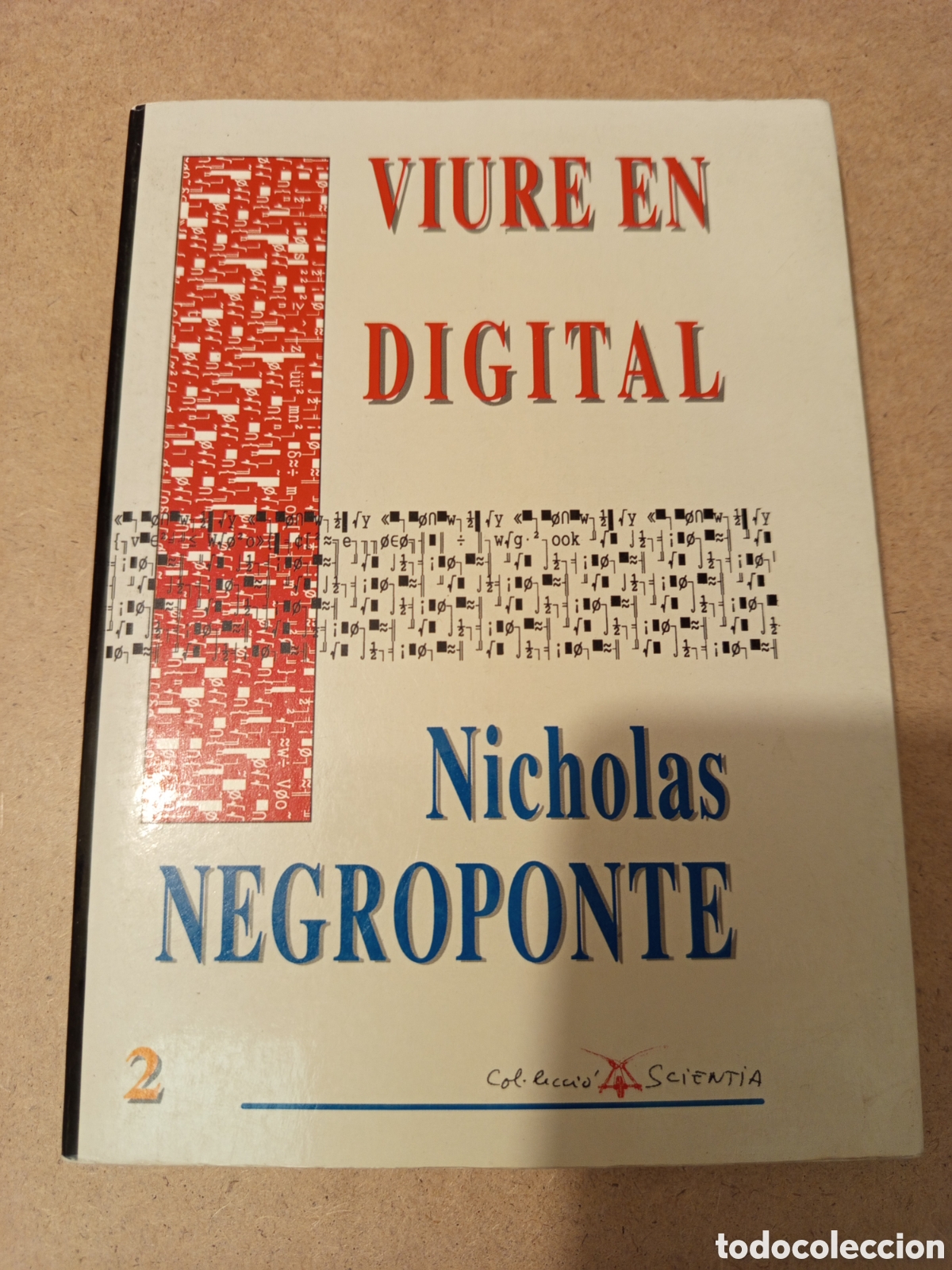 Libros de segunda mano: VIURE EN DIGITAL (NICHOLAS NEGROPONTE) - Foto 1