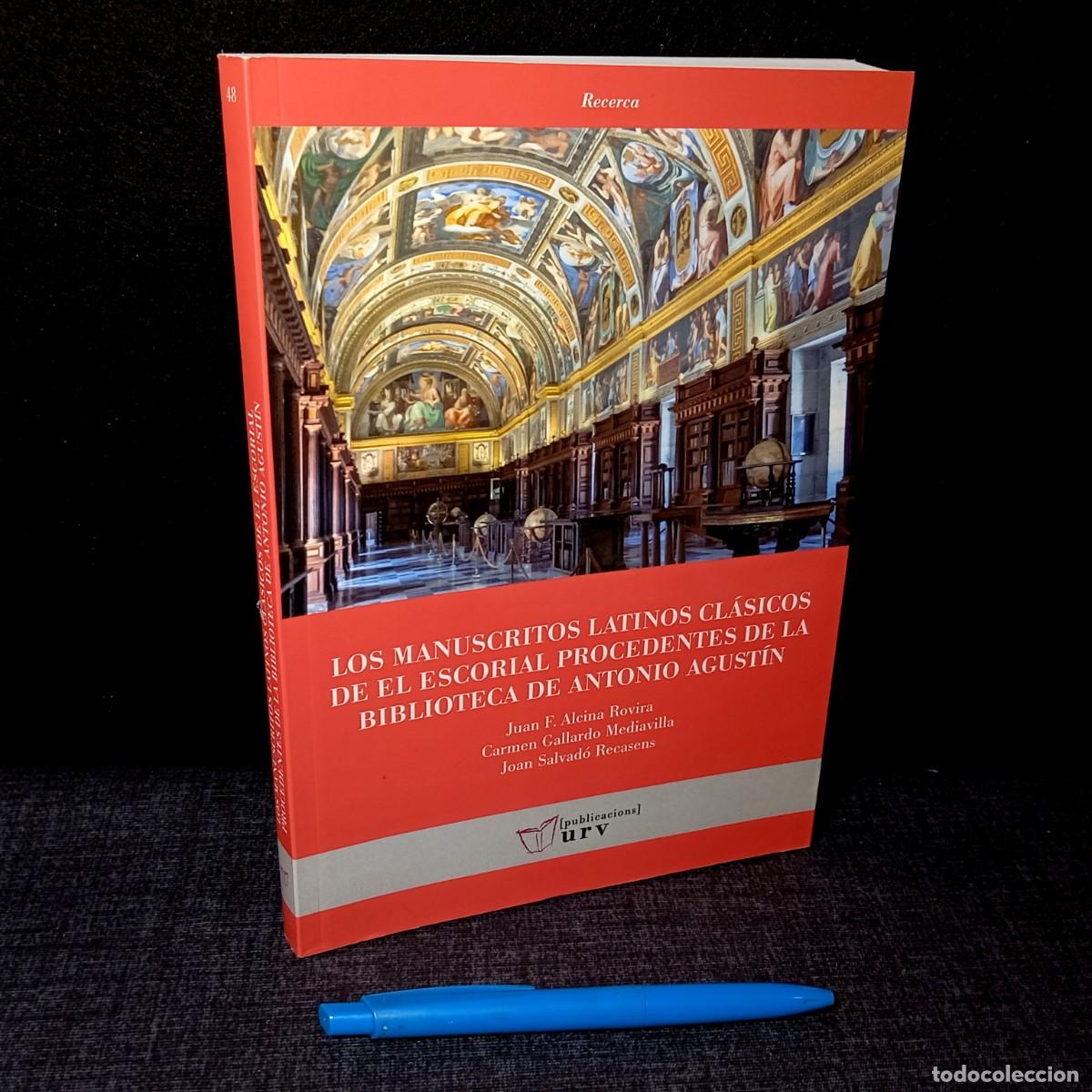 Libros de segunda mano: ⚜️ M14. Manuscritos latinos cl&aacute;sicos de El Escorial... Antonio Agust&iacute;n. Ver descripci&oacute;n