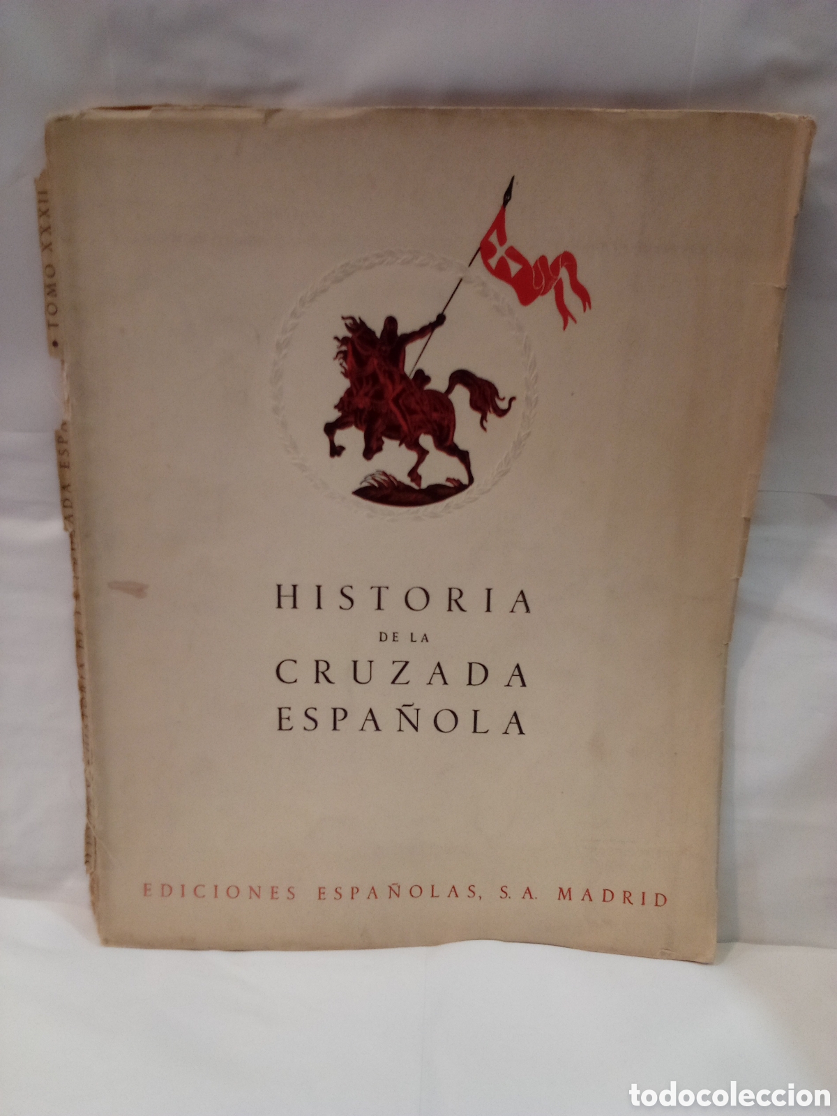Gebrauchte B&uuml;cher: Historia de la Cruzada Espa&ntilde;ola. Vol. VII. Tomo XXXII