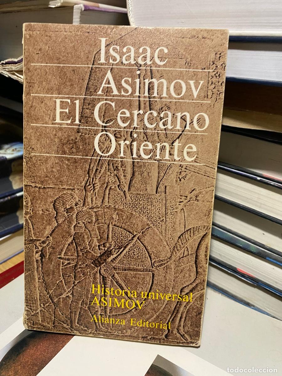 Libros de segunda mano: el cercano oriente, isaac Asimov, alianza editorial