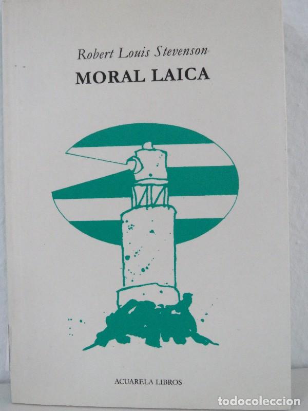 Libros de segunda mano: Moral Laica - Stevenson, Robert Louis - Ediciones Acuarela - Libros, N&ordm; 3816