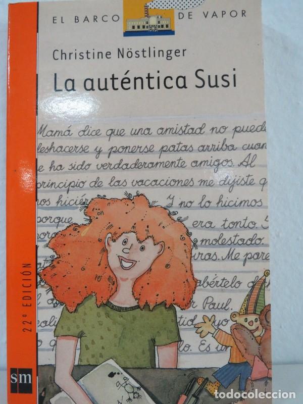 Libros de segunda mano: La Aut&eacute;ntica Susi - Christine N&ouml;stlinger - Ediciones Sm - El Barco de Vapor Naranja, 65